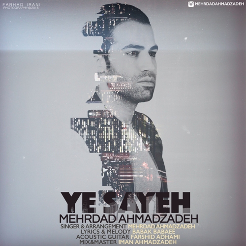 Mehrdad-Ahmadzadeh-Ye-Sayeh